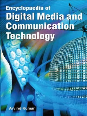 cover image of Encyclopaedia of Digital Media and Communication Technology (Media Methodologies)